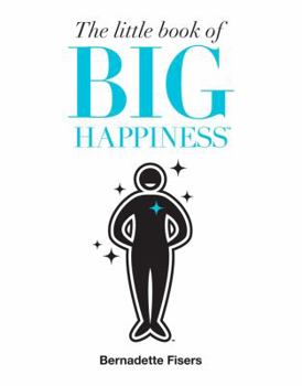 Paperback The Little Book of Big Happiness Book