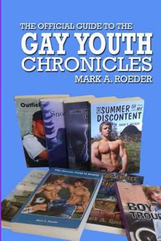 The Official Guide To The Gay Youth Chronicles
