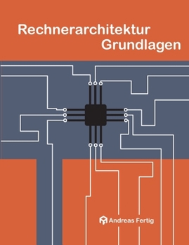 Paperback Rechnerarchitektur Grundlagen [German] Book