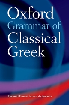 Paperback The Oxford Grammar of Classical Greek Book
