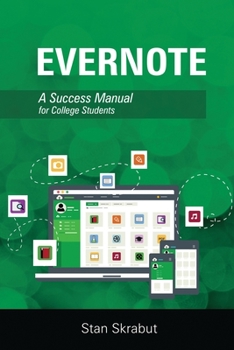 Paperback Evernote: A Success Manual for College Students Book