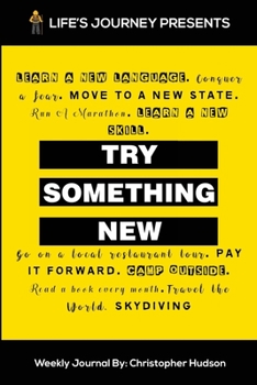 Paperback Try Something New: Life's Journey Weekly Journal Book