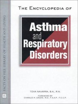 Hardcover The Encyclopedia of Asthma and Respiratory Disorders Book