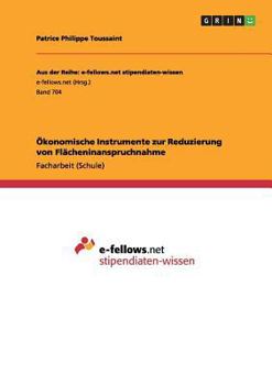 Paperback Ökonomische Instrumente zur Reduzierung von Flächeninanspruchnahme [German] Book