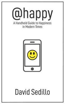 Paperback @happy: A Handheld Guide to Happiness in Modern Times Book