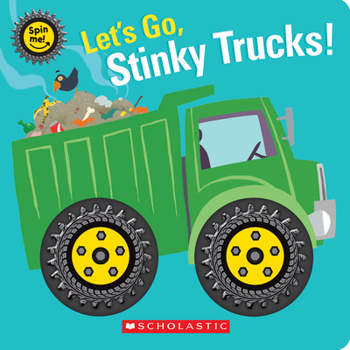 Board book Let's Go, Stinky Trucks! (Spin Me!) Book