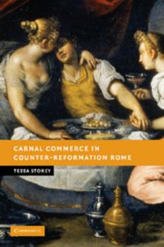 Paperback Carnal Commerce in Counter-Reformation Rome Book