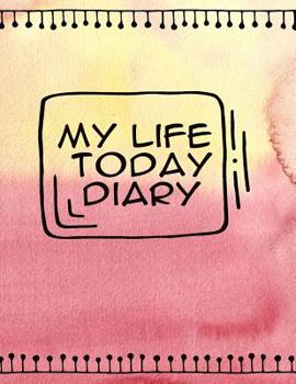 Paperback My Life Today Diary Girl's Secrets: The book all about me. Book