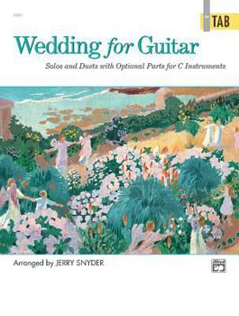 Paperback Wedding for Guitar -- In Tab: Solos and Duets with Optional Parts for C Instruments Book