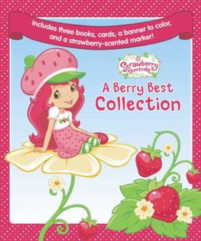 Paperback Strawberry Shortcake a Berry Best Collection: Ballet School/The Butterfly Ride/My First Sleepover [With Cards and Banner and Marker] Book