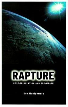 Paperback Rapture: Post-Tribulation and Pre-Wrath Book