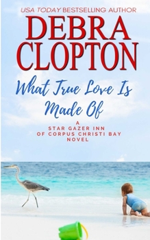 Paperback What True Love Is Made Of Book