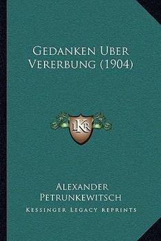 Paperback Gedanken Uber Vererbung (1904) [German] Book