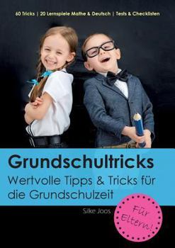 Paperback Grundschultricks: Wertvolle Tipps und Tricks f?r die Grundschulzeit [German] Book
