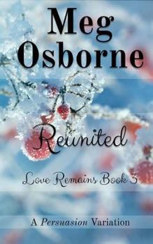 Reunited - Book #3 of the Love remains