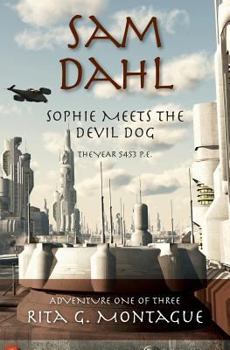 Paperback Sam Dahl: Sophie Meets the Devil Dog Book