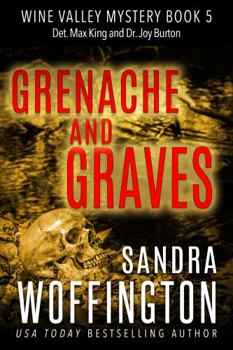 Grenache and Graves (Wine Valley Mystery Series)