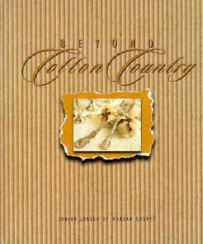 Hardcover Beyond Cotton Country Book