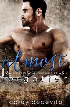 Almost Forgotten - Book #2 of the Broken Men Chronicles