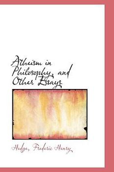 Paperback Atheism in Philosophy, and Other Essays Book