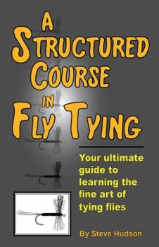 Spiral-bound A Structured Course in Fly Tying Book