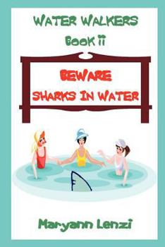 Paperback Water Wakers Book II Beware Sharks in Water Book