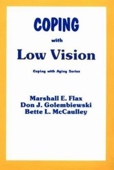 Paperback Coping with Low Vision (Coping With Aging Series) Book