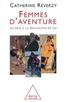 Femmes d'aventure : Du rêve à la réalisation de soi
