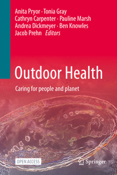 Hardcover Outdoor Health: Caring for People and Planet Book