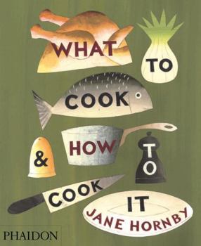 Hardcover What to Cook & How to Cook It Book