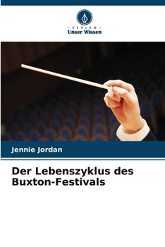 Paperback Der Lebenszyklus des Buxton-Festivals [German] Book