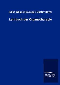 Lehrbuch Der Organotherapie