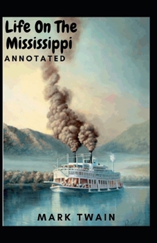 Paperback Life On The Mississippi Annotated Book