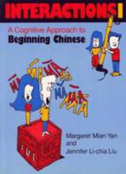 Paperback Interactions: Cognitive Apporach to Beginning Chinese Book