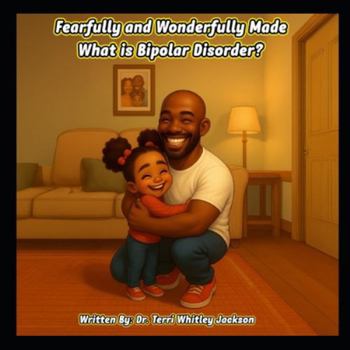 Paperback Fearfully and Wonderfully Made: What is Bipolar Disorder? Book