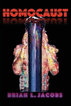 Homocaust : Exhausting the Burning Stick: Volume 1