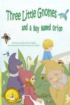 Paperback Three Little Gnomes and a Boy Named Orion: Adapted: Easy / Beginner Reader Verison for Kids Book