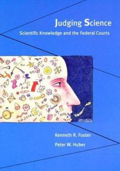Paperback Judging Science: Scientific Knowledge and the Federal Courts Book