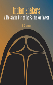 Paperback Indian Shakers: A Messianic Cult of the Pacific Northwest Book