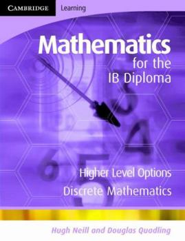 Paperback Mathematics for the IB Diploma Higher Level: Discrete Mathematics Book
