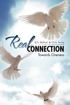 Paperback Real Connection: Towards Oneness Book