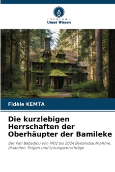 Paperback Die kurzlebigen Herrschaften der Oberhäupter der Bamileke [German] Book