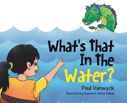 Hardcover What's That In The Water? Book