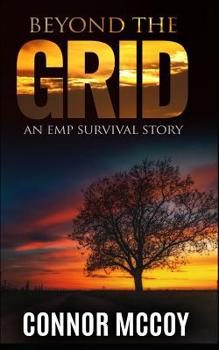 Paperback Beyond the Grid: An EMP Survival story Book