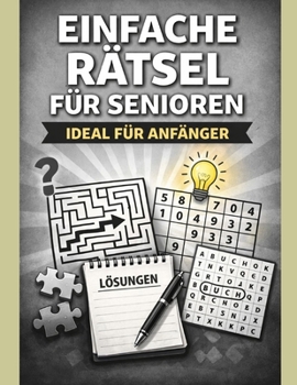 Paperback Einfache Rätsel für Senioren: Ideal für Anfänger [German] Book