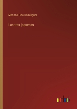 Paperback Las tres jaquecas [Spanish] Book