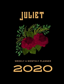 2020 Weekly & Monthly Planner: Juliet...This Beautiful Planner is for You-Reach Your Goals / Journal for Women & Teen Girls / Dreams Tracker & Goals ... Agenda Schedule Organizer / 8,5 x 11 inch