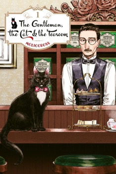 Paperback The Gentleman, the Cat & the Tearoom Volume 1: Volume 1 Book