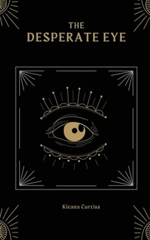 Paperback The Desperate Eye Book