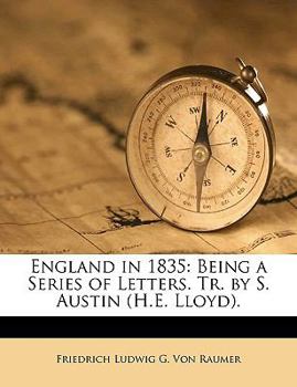 Paperback England in 1835: Being a Series of Letters. Tr. by S. Austin (H.E. Lloyd). Book